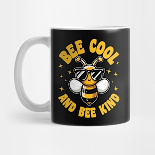 Bee Cool and Bee Kind Mug